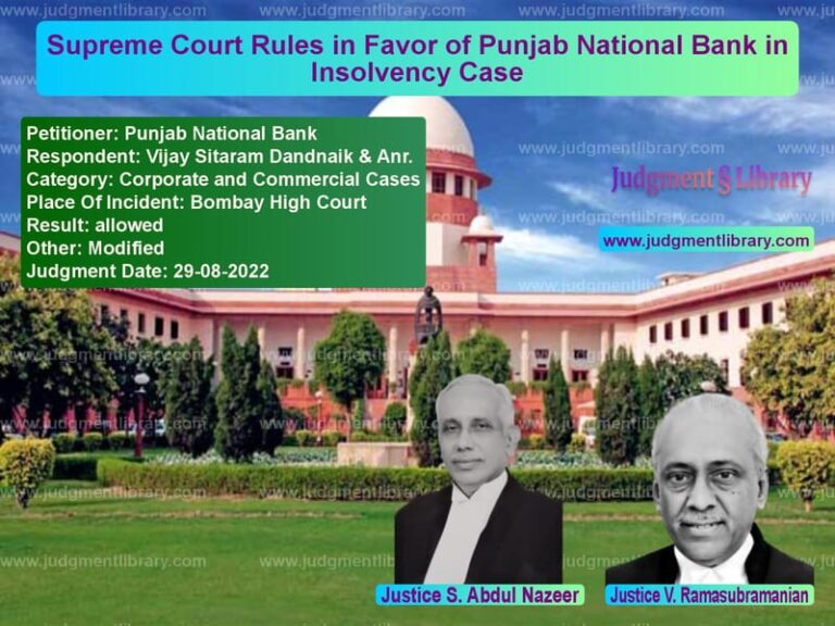 Supreme Court Rules in Favor of Punjab National Bank in Insolvency Case image for SC Judgment dated 29-08-2022 in the case of Punjab National Bank vs Vijay Sitaram Dandnaik & Anr.