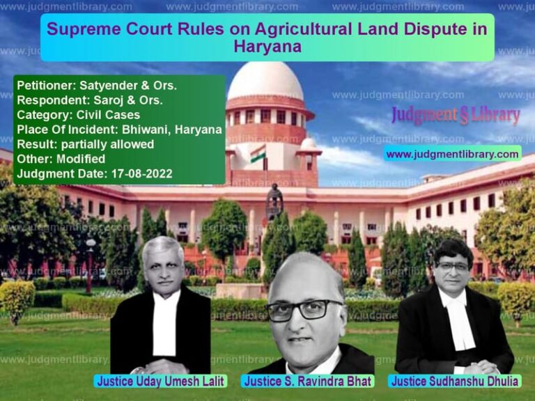 Supreme Court Rules on Agricultural Land Dispute in Haryana image for SC Judgment dated 17-08-2022 in the case of Satyender & Ors. vs Saroj & Ors.