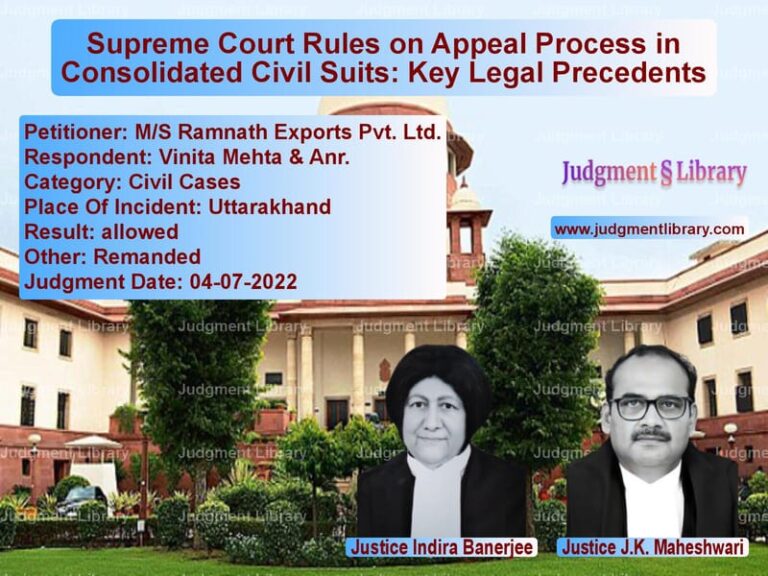 Supreme Court Rules on Appeal Process in Consolidated Civil Suits: Key Legal Precedents image for SC Judgment dated 04-07-2022 in the case of M/S Ramnath Exports Pvt. Ltd. vs Vinita Mehta & Anr.