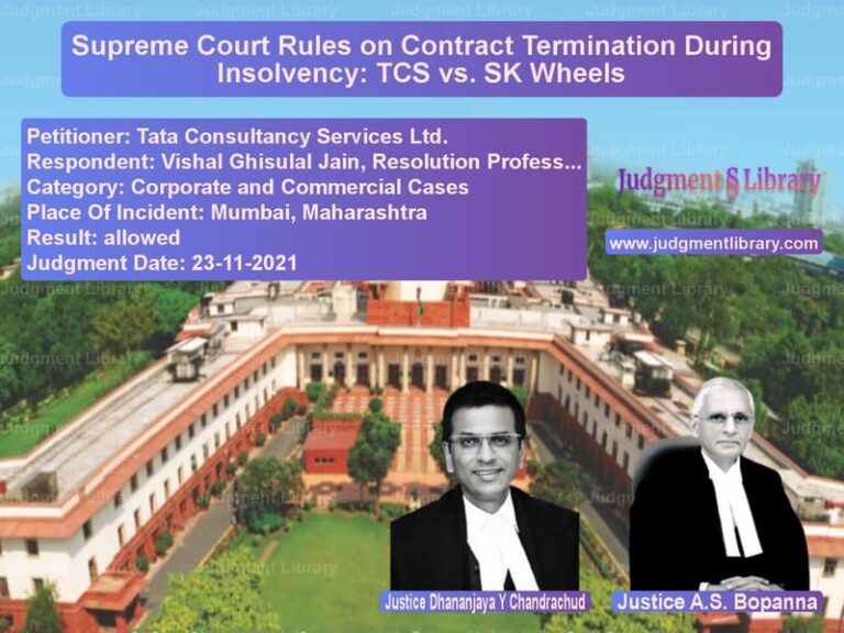 Supreme Court Rules on Contract Termination During Insolvency: TCS vs. SK Wheels image for SC Judgment dated 23-11-2021 in the case of Tata Consultancy Services Ltd. vs Vishal Ghisulal Jain, Resoluti