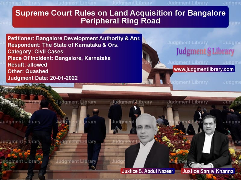 Supreme Court Rules on Land Acquisition for Bangalore Peripheral Ring Road image for SC Judgment dated 20-01-2022 in the case of Bangalore Development Authorit vs The State of Karnataka & Ors.