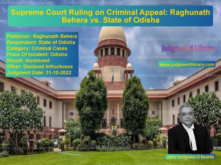 Supreme Court Ruling on Criminal Appeal: Raghunath Behera vs. State of Odisha image for SC Judgment dated 31-10-2022 in the case of Raghunath Behera vs State of Odisha