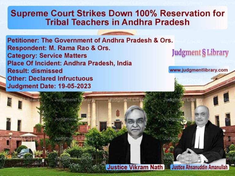 Supreme Court Strikes Down 100% Reservation for Tribal Teachers in Andhra Pradesh image for SC Judgment dated 19-05-2023 in the case of The Government of Andhra Prade vs M. Rama Rao & Ors.