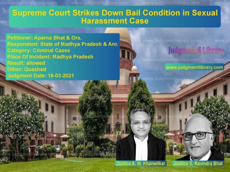Supreme Court Strikes Down Bail Condition in Sexual Harassment Case image for SC Judgment dated 18-03-2021 in the case of Aparna Bhat & Ors. vs State of Madhya Pradesh & Anr.