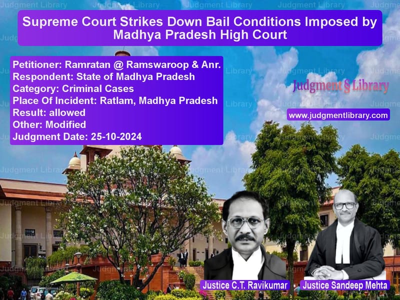 Supreme Court Strikes Down Bail Conditions Imposed by Madhya Pradesh High Court image for SC Judgment dated 25-10-2024 in the case of Ramratan @ Ramswaroop & Anr. vs State of Madhya Pradesh