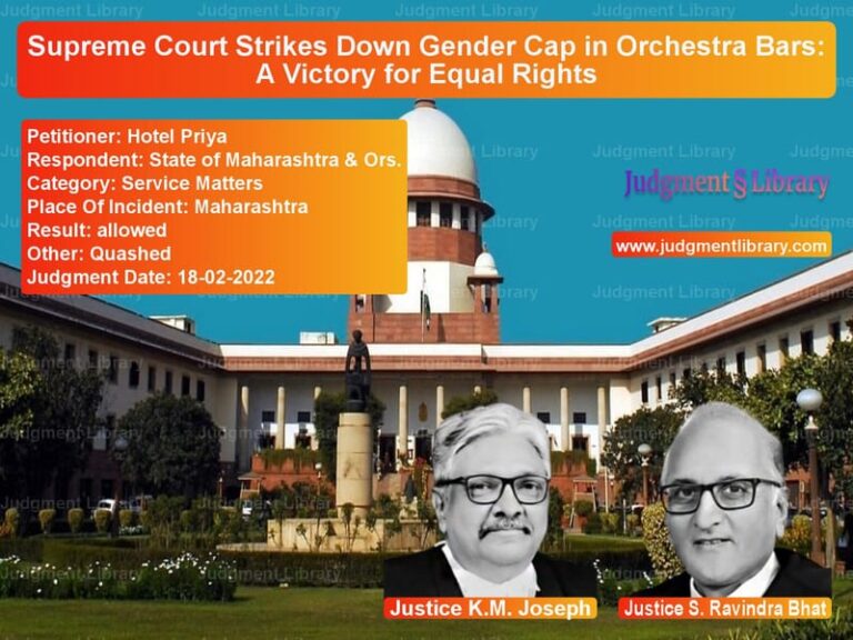 Supreme Court Strikes Down Gender Cap in Orchestra Bars: A Victory for Equal Rights image for SC Judgment dated 18-02-2022 in the case of Hotel Priya vs State of Maharashtra & Ors.
