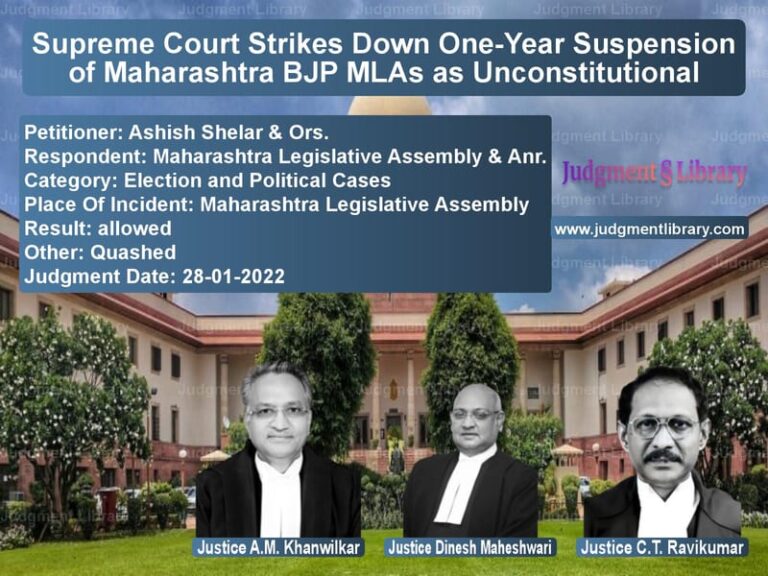 Supreme Court Strikes Down One-Year Suspension of Maharashtra BJP MLAs as Unconstitutional image for SC Judgment dated 28-01-2022 in the case of Ashish Shelar & Ors. vs Maharashtra Legislative Assemb