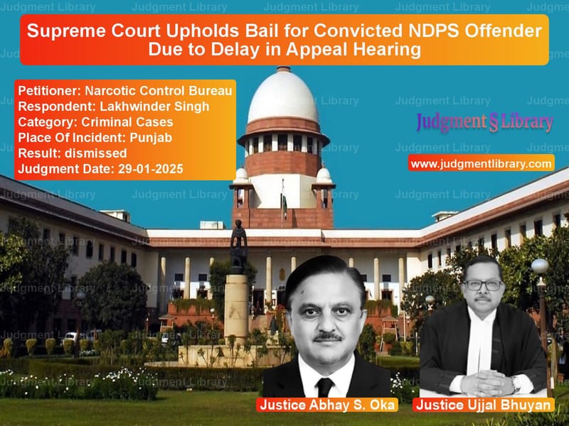 Supreme Court Upholds Bail for Convicted NDPS Offender Due to Delay in Appeal Hearing image for SC Judgment dated 29-01-2025 in the case of Narcotic Control Bureau vs Lakhwinder Singh