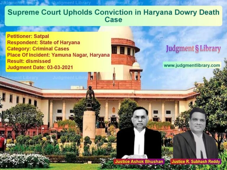 Supreme Court Upholds Conviction in Haryana Dowry Death Case image for SC Judgment dated 03-03-2021 in the case of Satpal vs State of Haryana