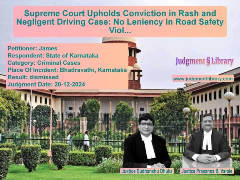 Supreme Court Upholds Conviction in Rash and Negligent Driving Case: No Leniency in Road Safety Violations image for SC Judgment dated 20-12-2024 in the case of James vs State of Karnataka
