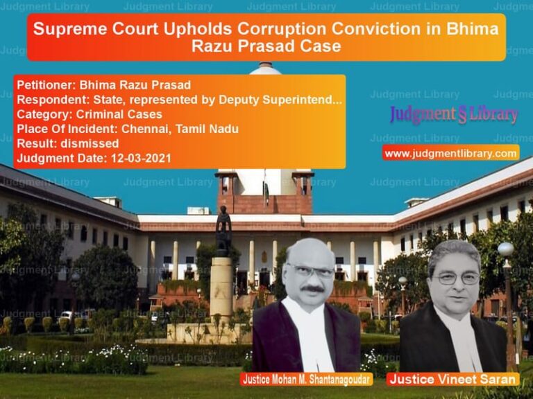 Supreme Court Upholds Corruption Conviction in Bhima Razu Prasad Case image for SC Judgment dated 12-03-2021 in the case of Bhima Razu Prasad vs State, represented by Deputy S