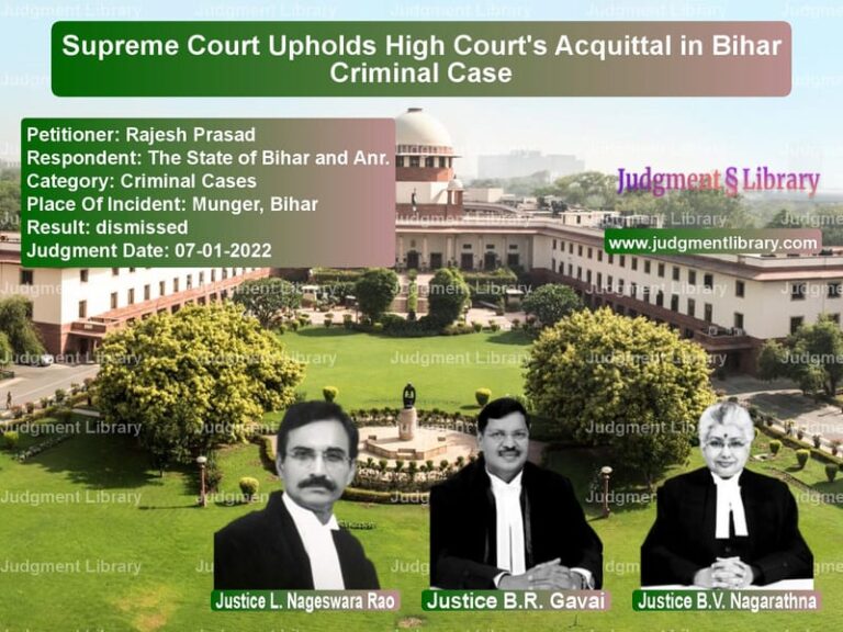 Supreme Court Upholds High Court's Acquittal in Bihar Criminal Case image for SC Judgment dated 07-01-2022 in the case of Rajesh Prasad vs The State of Bihar and Anr.