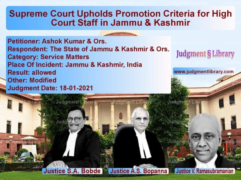 Supreme Court Upholds Promotion Criteria for High Court Staff in Jammu & Kashmir image for SC Judgment dated 18-01-2021 in the case of Ashok Kumar & Ors. vs The State of Jammu & Kashmir &