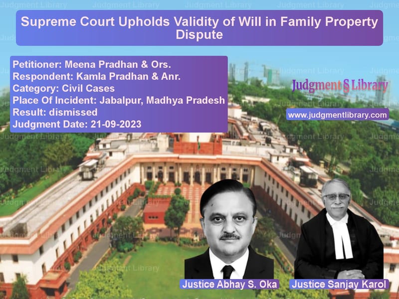 Supreme Court Upholds Validity of Will in Family Property Dispute image for SC Judgment dated 21-09-2023 in the case of Meena Pradhan & Ors. vs Kamla Pradhan & Anr.
