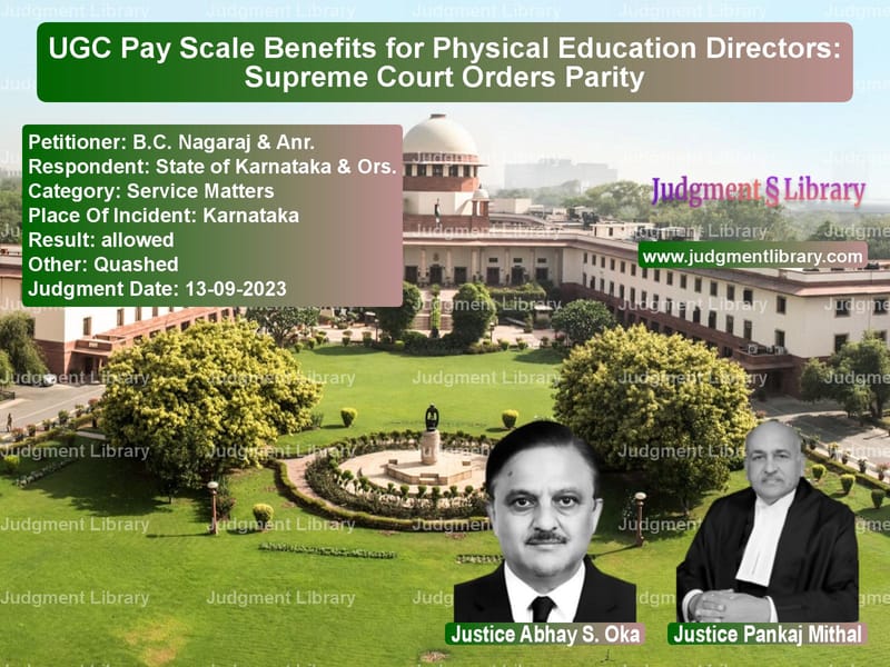 UGC Pay Scale Benefits for Physical Education Directors: Supreme Court Orders Parity image for SC Judgment dated 13-09-2023 in the case of B.C. Nagaraj & Anr. vs State of Karnataka & Ors.
