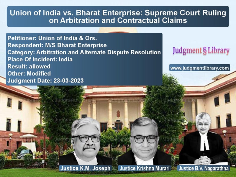 Union of India vs. Bharat Enterprise: Supreme Court Ruling on Arbitration and Contractual Claims image for SC Judgment dated 23-03-2023 in the case of Union of India & Ors. vs M/S Bharat Enterprise