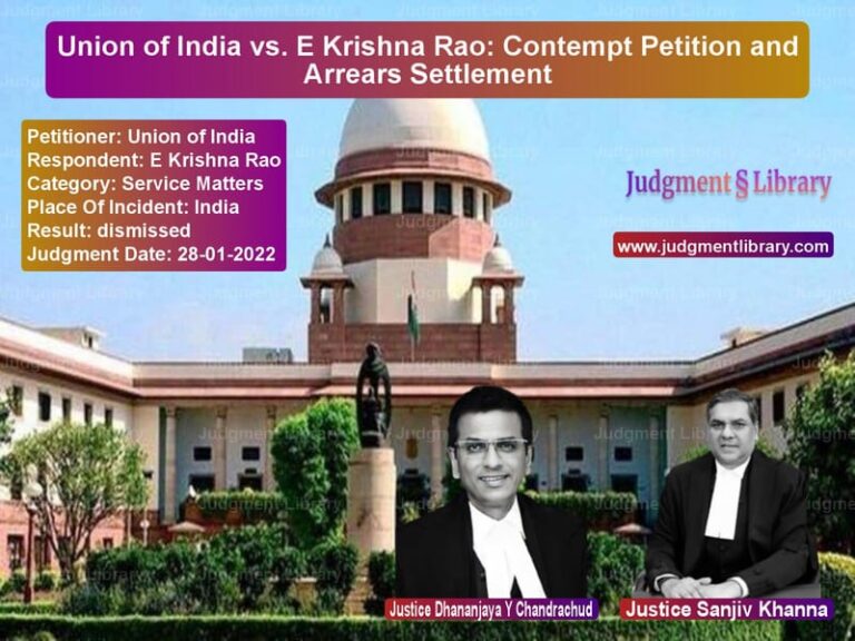 Union of India vs. E Krishna Rao: Contempt Petition and Arrears Settlement image for SC Judgment dated 28-01-2022 in the case of Union of India vs E Krishna Rao