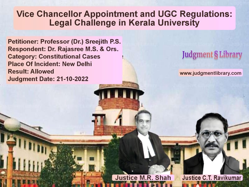 Vice Chancellor Appointment and UGC Regulations: Legal Challenge in Kerala University image for SC Judgment dated 21-10-2022 in the case of Professor (Dr.) Sreejith P.S. vs Dr. Rajasree M.S. & Ors.
