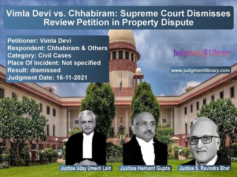 Vimla Devi vs. Chhabiram: Supreme Court Dismisses Review Petition in Property Dispute image for SC Judgment dated 16-11-2021 in the case of Vimla Devi vs Chhabiram & Others