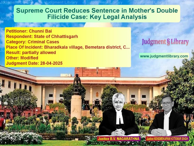 Supreme Court Reduces Sentence in Mother's Double Filicide Case: Key Legal Analysis image for SC Judgment dated 28-04-2025 in the case of Chunni Bai vs State of Chhattisgarh