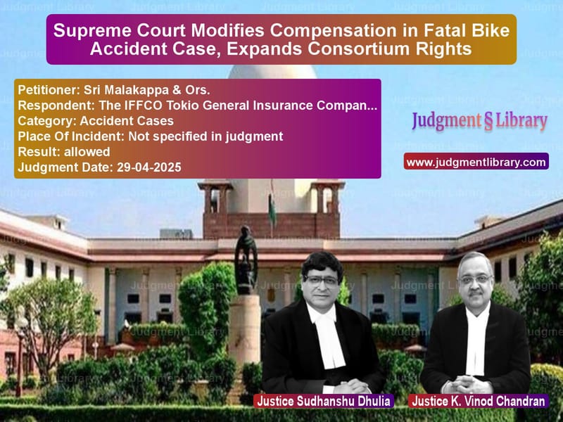 Supreme Court Modifies Compensation in Fatal Bike Accident Case, Expands Consortium Rights image for SC Judgment dated 29-04-2025 in the case of Sri Malakappa & Ors. vs The IFFCO Tokio General Insura