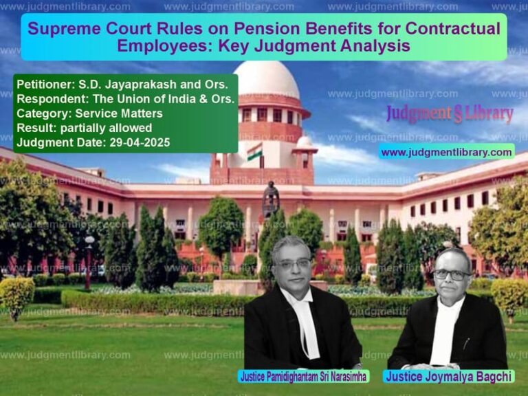 Supreme Court Rules on Pension Benefits for Contractual Employees: Key Judgment Analysis image for SC Judgment dated 29-04-2025 in the case of S.D. Jayaprakash and Ors. vs The Union of India & Ors.