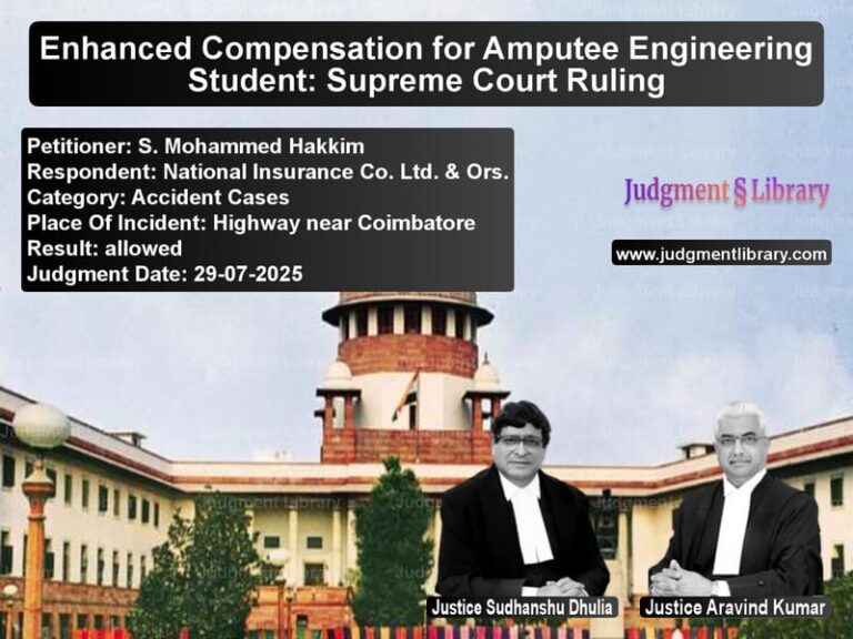 Enhanced Compensation for Amputee Engineering Student: Supreme Court Ruling image for SC Judgment dated 29-07-2025 in the case of S. Mohammed Hakkim vs National Insurance Co. Ltd. &