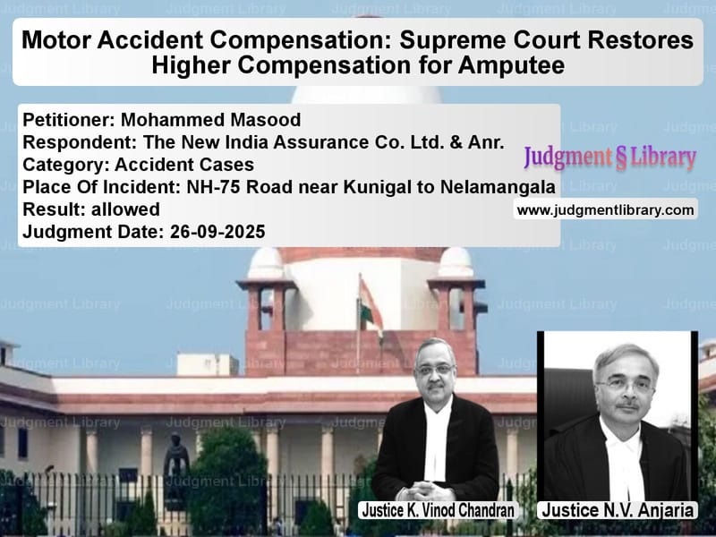Motor Accident Compensation: Supreme Court Restores Higher Compensation for Amputee image for SC Judgment dated 26-09-2025 in the case of Mohammed Masood vs The New India Assurance Co. Lt