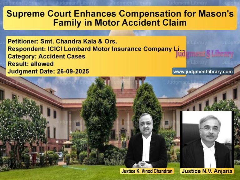 Supreme Court Enhances Compensation for Mason's Family in Motor Accident Claim image for SC Judgment dated 26-09-2025 in the case of Smt. Chandra Kala & Ors. vs ICICI Lombard Motor Insurance