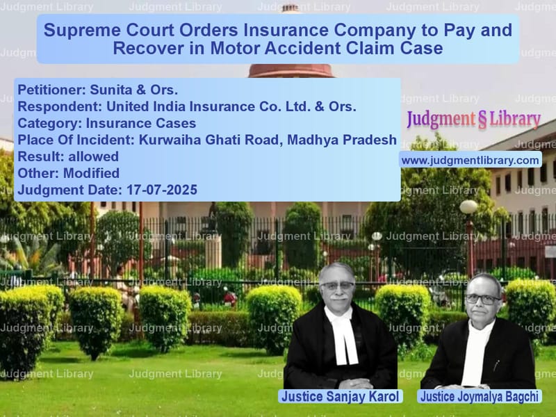 Supreme Court Orders Insurance Company to Pay and Recover in Motor Accident Claim Case image for SC Judgment dated 17-07-2025 in the case of Sunita & Ors. vs United India Insurance Co. Ltd