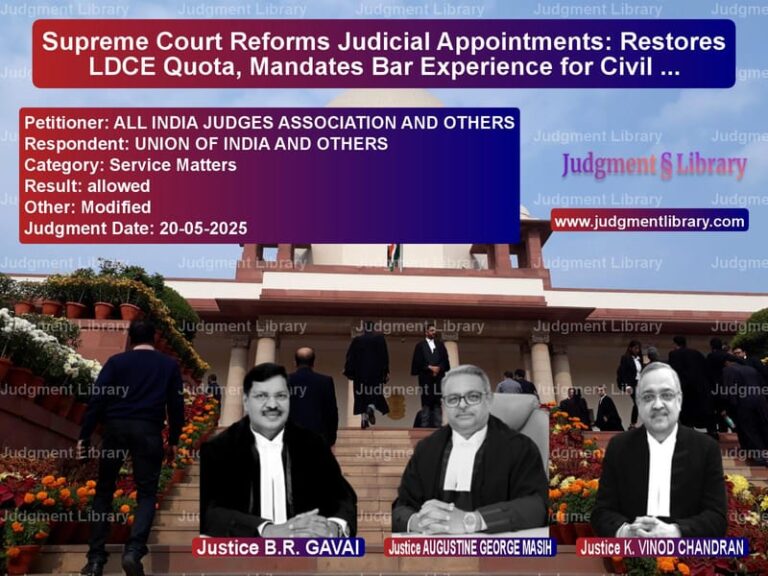Supreme Court Reforms Judicial Appointments: Restores LDCE Quota, Mandates Bar Experience for Civil Judges image for SC Judgment dated 20-05-2025 in the case of ALL INDIA JUDGES ASSOCIATION A vs UNION OF INDIA AND OTHERS