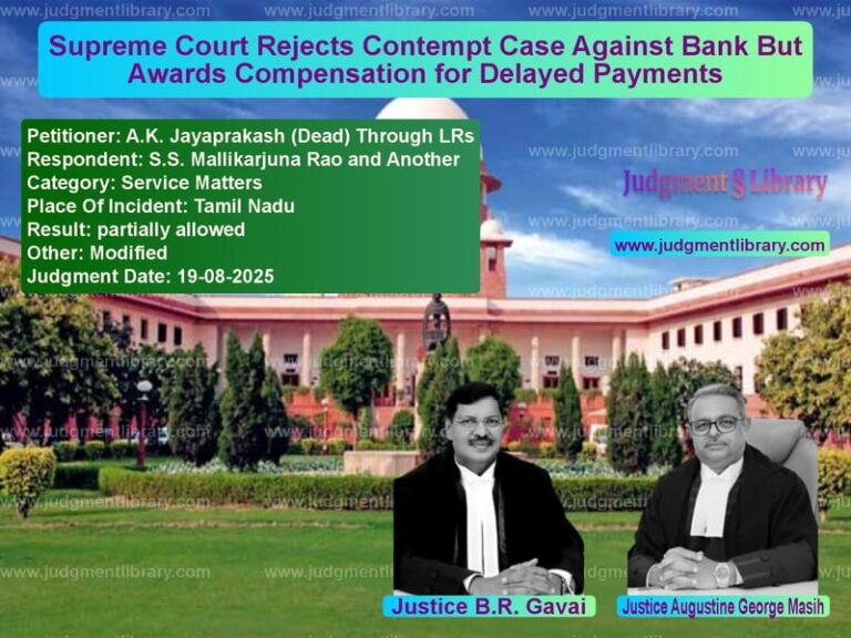 Supreme Court Rejects Contempt Case Against Bank But Awards Compensation for Delayed Payments image for SC Judgment dated 19-08-2025 in the case of A.K. Jayaprakash (Dead) Throug vs S.S. Mallikarjuna Rao and Anot