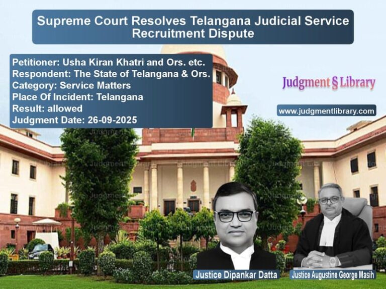 Supreme Court Resolves Telangana Judicial Service Recruitment Dispute image for SC Judgment dated 26-09-2025 in the case of Usha Kiran Khatri and Ors. etc vs The State of Telangana & Ors.