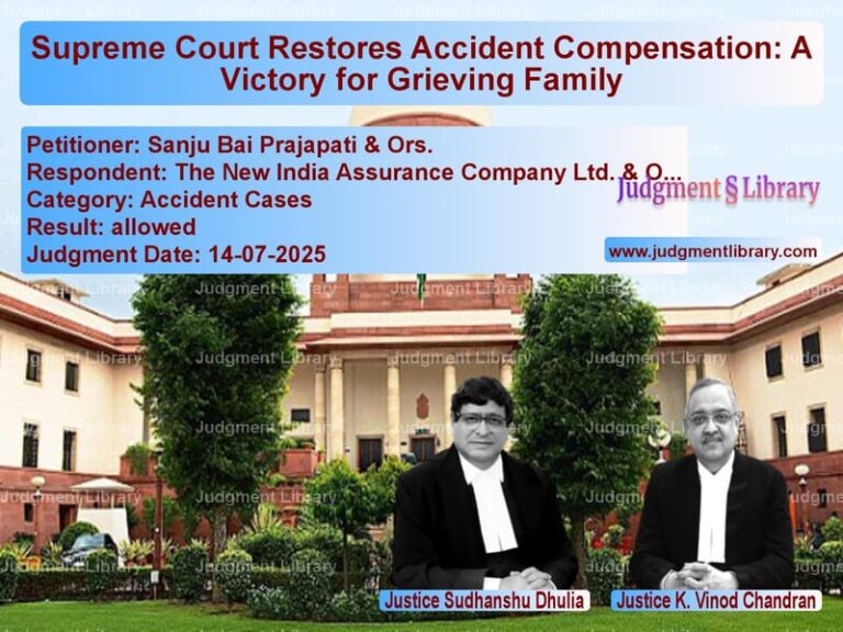 Supreme Court Restores Accident Compensation: A Victory for Grieving Family image for SC Judgment dated 14-07-2025 in the case of Sanju Bai Prajapati & Ors. vs The New India Assurance Compan