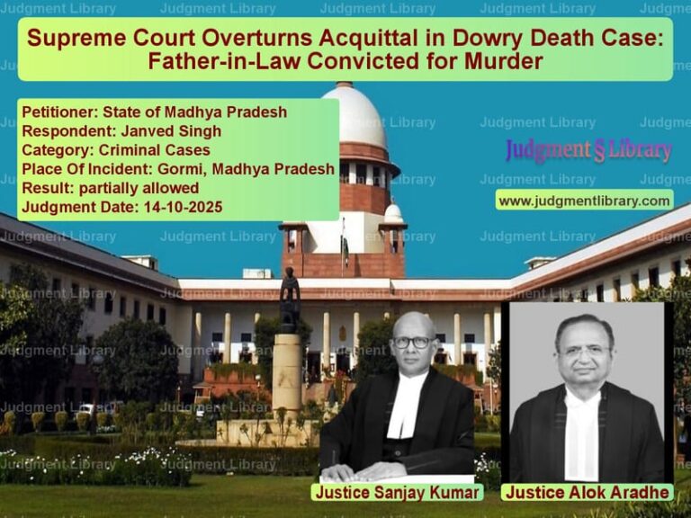 Supreme Court Overturns Acquittal in Dowry Death Case: Father-in-Law Convicted for Murder image for SC Judgment dated 14-10-2025 in the case of State of Madhya Pradesh vs Janved Singh