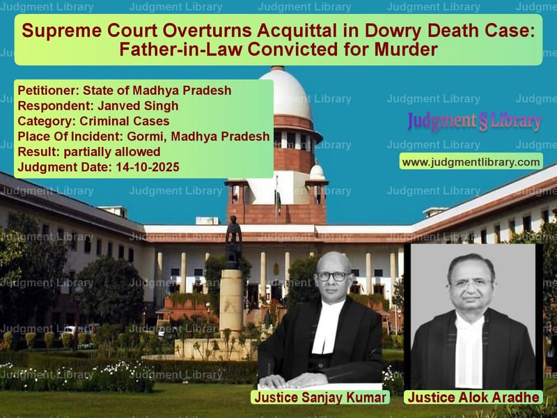 Supreme Court Overturns Acquittal in Dowry Death Case: Father-in-Law Convicted for Murder image for SC Judgment dated 14-10-2025 in the case of State of Madhya Pradesh vs Janved Singh