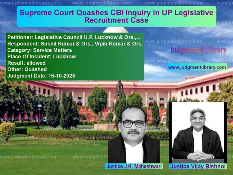 Supreme Court Quashes CBI Inquiry in UP Legislative Recruitment Case image for SC Judgment dated 16-10-2025 in the case of Legislative Council U.P. Luckn vs Sushil Kumar & Ors., Vipin Kum
