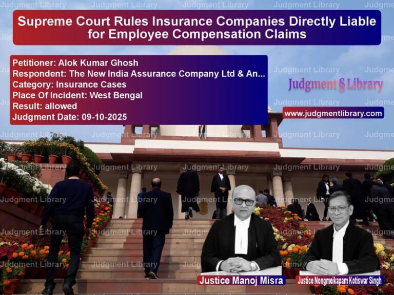 Supreme Court Rules Insurance Companies Directly Liable for Employee Compensation Claims image for SC Judgment dated 09-10-2025 in the case of Alok Kumar Ghosh vs The New India Assurance Compan